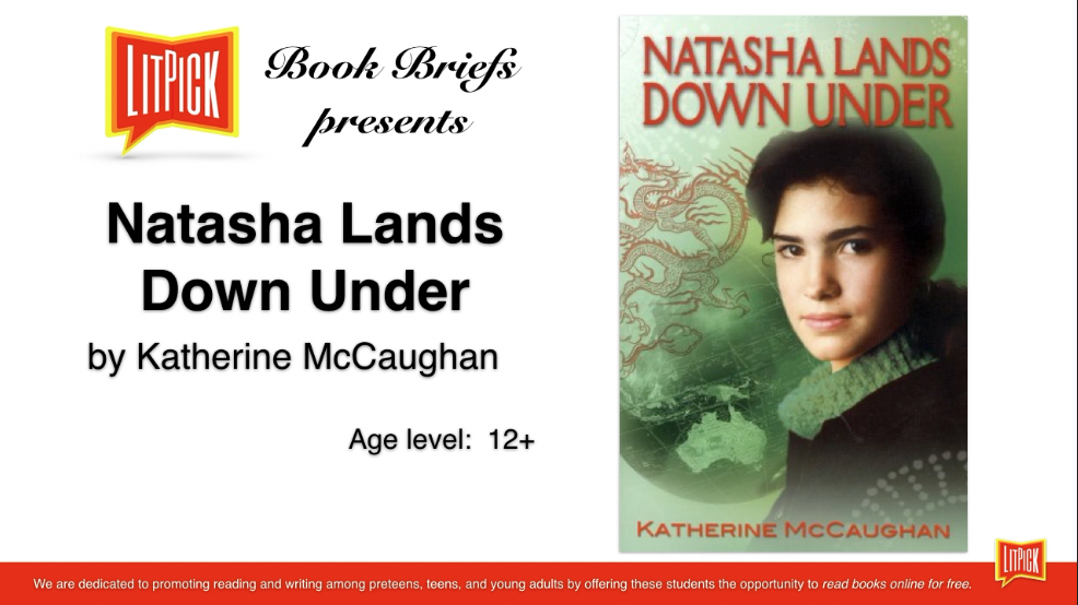 Natasha Lands Down Under by Katherine McCaughan LitPick Student Book Reviews