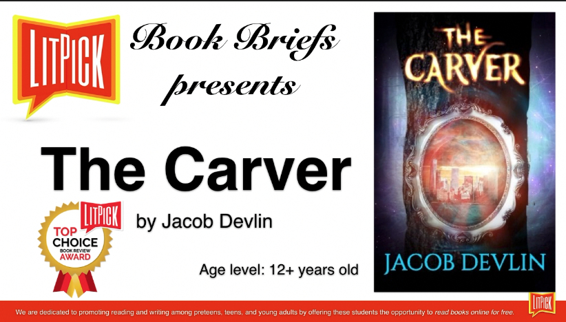 The Carver by Jacob Devlin LitPick Student Book Reviews Flamingnet