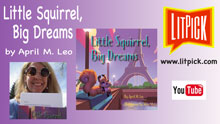 YouTube book review video of Little Squirrel, Big Dreams by April Leo for LitPick student book reviews.