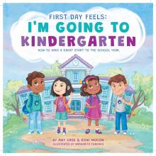 First Day Feels: I'm Going to Kindergarten