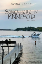 Somewhere in Minnesota; Short Stories 