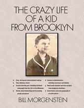 The Crazy Life of a Kid from Brooklyn